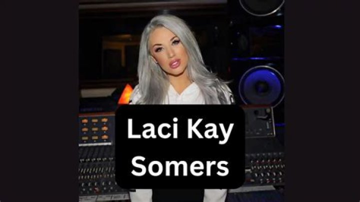 Laci Kay Somers: A Rising Star In The Spotlight