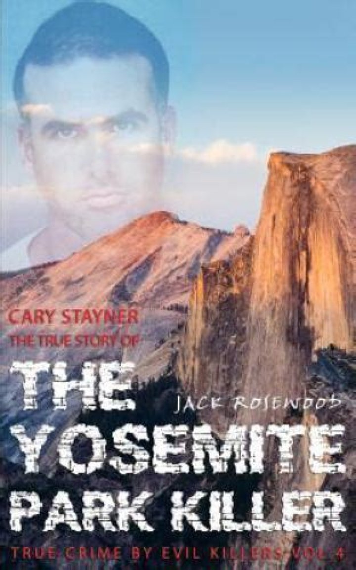 The Notorious Cary Stayner: Unraveling The Yosemite Killer's Crimes