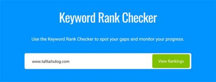 The Ultimate Google Keyword Rank Checker Tool: Analyze Your Rankings In Seconds